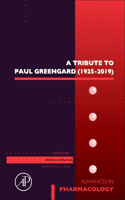 Tribute to Paul Greengard (1925-2019): Volume 90