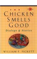 Chicken Smells Good, The, Dialogs and Stories: Dialogs &amp; Stories