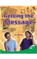 Getting the Message PM Plus Non Fiction Level 25 Emerald: Technology and the Arts