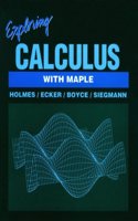 Exploring Calculus With Maple