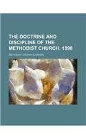 The Doctrine and Discipline of the Methodist Church. 1898