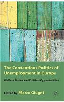 Contentious Politics of Unemployment in Europe