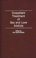 Outpatient Treatment of Sex and Love Addicts