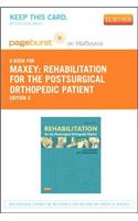 Rehabilitation for the Postsurgical Orthopedic Patient - Elsevier eBook on Vitalsource (Retail Access Card)