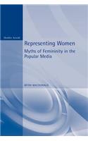 Representing Women. Myths of Femininity in the Popular Media
