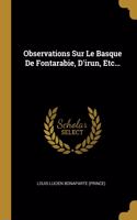 Observations Sur Le Basque De Fontarabie, D'irun, Etc...