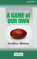 A Game of Our Own