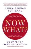 Now What?: 90 Days to a New Life Direction