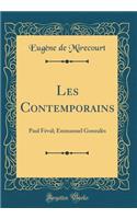 Les Contemporains: Paul FÃ©val; Emmanuel GonzalÃ¨s (Classic Reprint): Paul FÃ©val; Emmanuel GonzalÃ¨s (Classic Reprint)