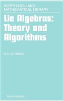 Lie Algebras: Theory and Algorithms
