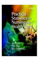 Practical Statistics for Nursing and Health Care