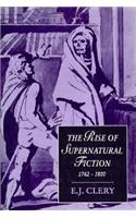 The Rise of Supernatural Fiction, 1762–1800