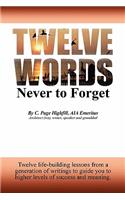 Twelve Words Never to Forget
