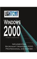 Implementing Microsoft Windows 2000 Professional and Server