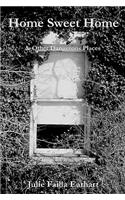 Home Sweet Home & Other Dangerous Places