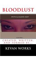 BLOOD LUST (a love story)