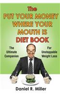 Put Your Money Where Your Mouth Is Diet Book
