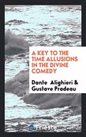 Key to the Time Allusions in the Divine Comedy
