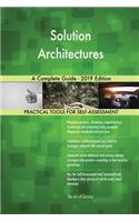 Solution Architectures A Complete Guide - 2019 Edition