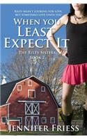 When You Least Expect It