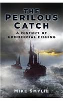 The Perilous Catch