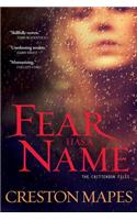 Fear Has A Name