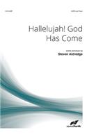 Hallelujah! God Has Come
