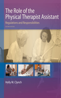 The Role of the Physical Therapist Assistant, 2nd Edition