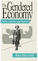 The Gendered Economy: Work, Careers, and Success