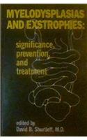 Myeodysplasias and Exstrophies