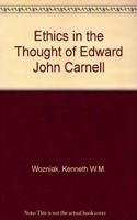 Ethics in the Thought of Edward John Carnell