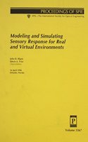 Modeling and Simulating Sensory Response For Real and Virtual Environments