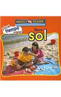 Hace Sol (Let's Read about Sun)