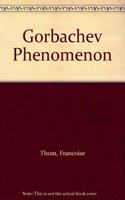 The Gorbachev Phenomenon