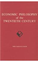 Economic Philosophy of the Twentieth Century