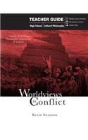 Worldviews in Conflict: Teachers Guide