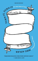 Turn it, Turn It: The Many Faces of Torah