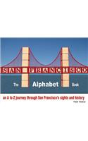 San Francisco: The Alphabet Book