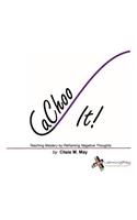 CaChoo It!