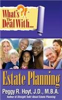 What's the Deal with Estate Planning?