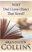 WHY Did I Love (Hate) That Novel?