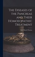 Diseases of the Pancreas and Their Homoeopathic Treatment