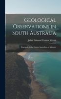 Geological Observations in South Australia