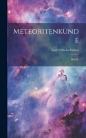 Meteoritenkunde: Heft II.