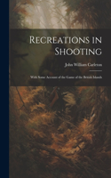 Recreations in Shooting