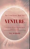 Venture (The Crystal Series) Book Two