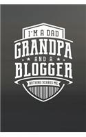 I'm A Dad Grandpa & A Blogger Nothing Scares Me