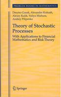 Theory of Stochastic Processes with Applications to Financial Mathematics and Risk Theory