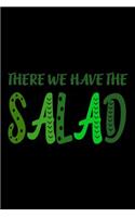 There We Have The Salad