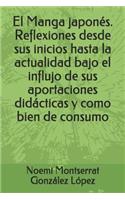 El Manga japonés. Reflexiones desde sus inicios hasta la actualidad bajo el influjo de sus aportaciones didácticas y como bien de consumo